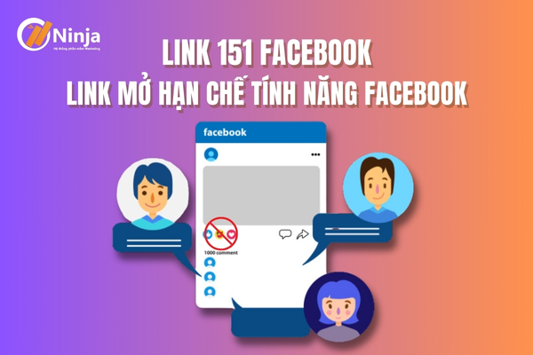 Link 151 facebook - Link mở hạn chế tính năng hiệu quả